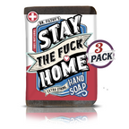 Stay the Fuck Home - Extra Strong Hand Soap 3 pack by Filthy Farmgirl