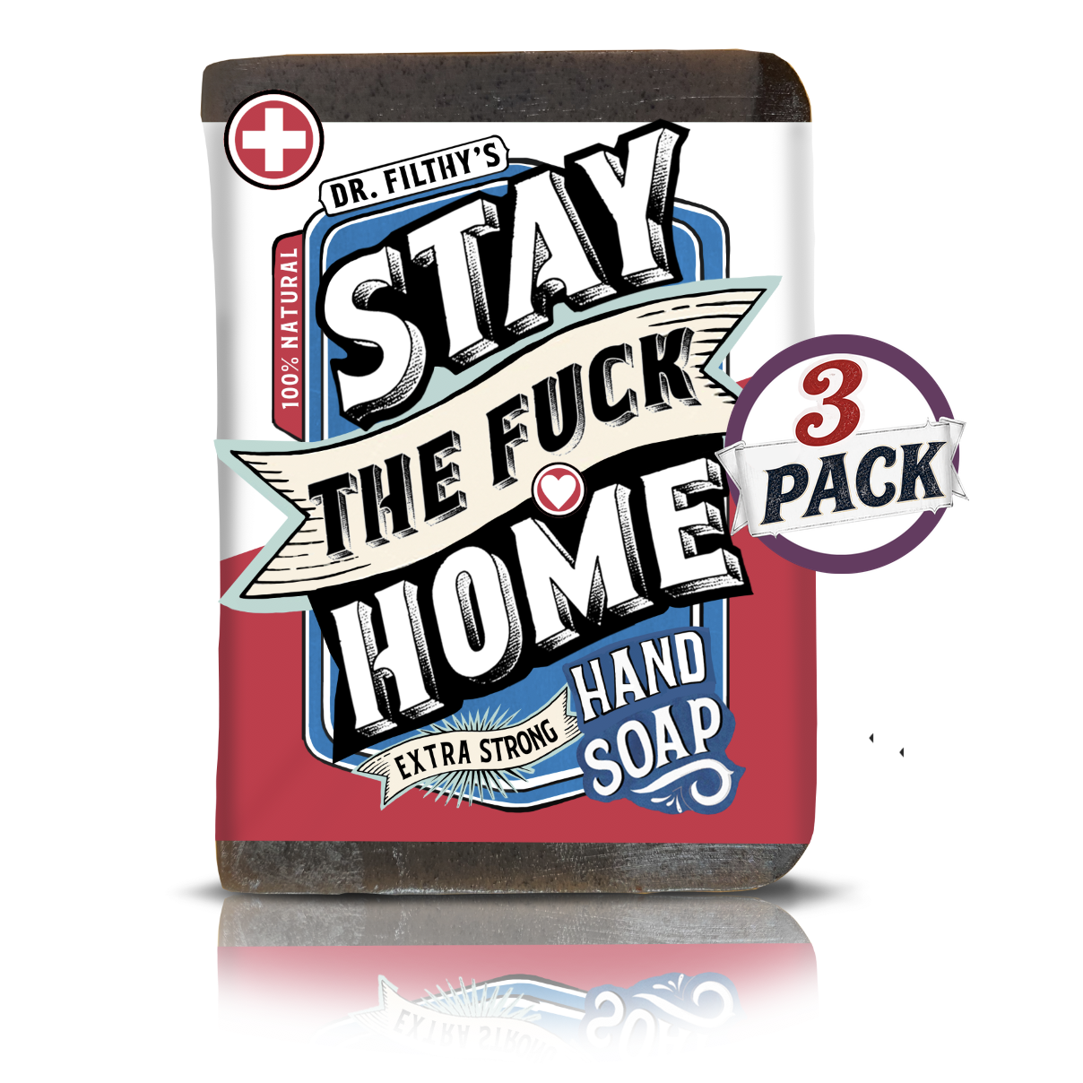 Stay the Fuck Home - Extra Strong Hand Soap 3 pack by Filthy Farmgirl