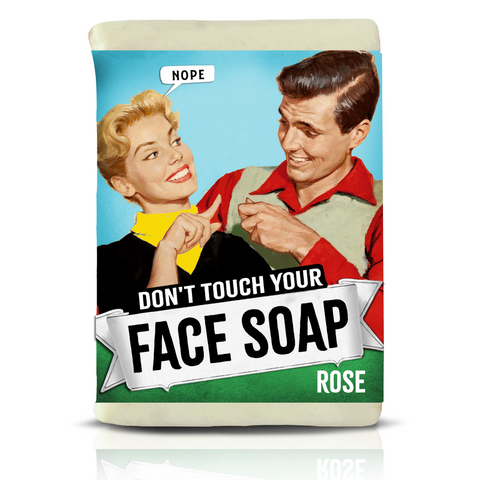 Don't touch your FACE SOAP