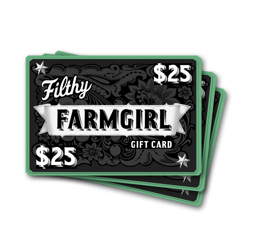 Filthy Farmgirl gift card