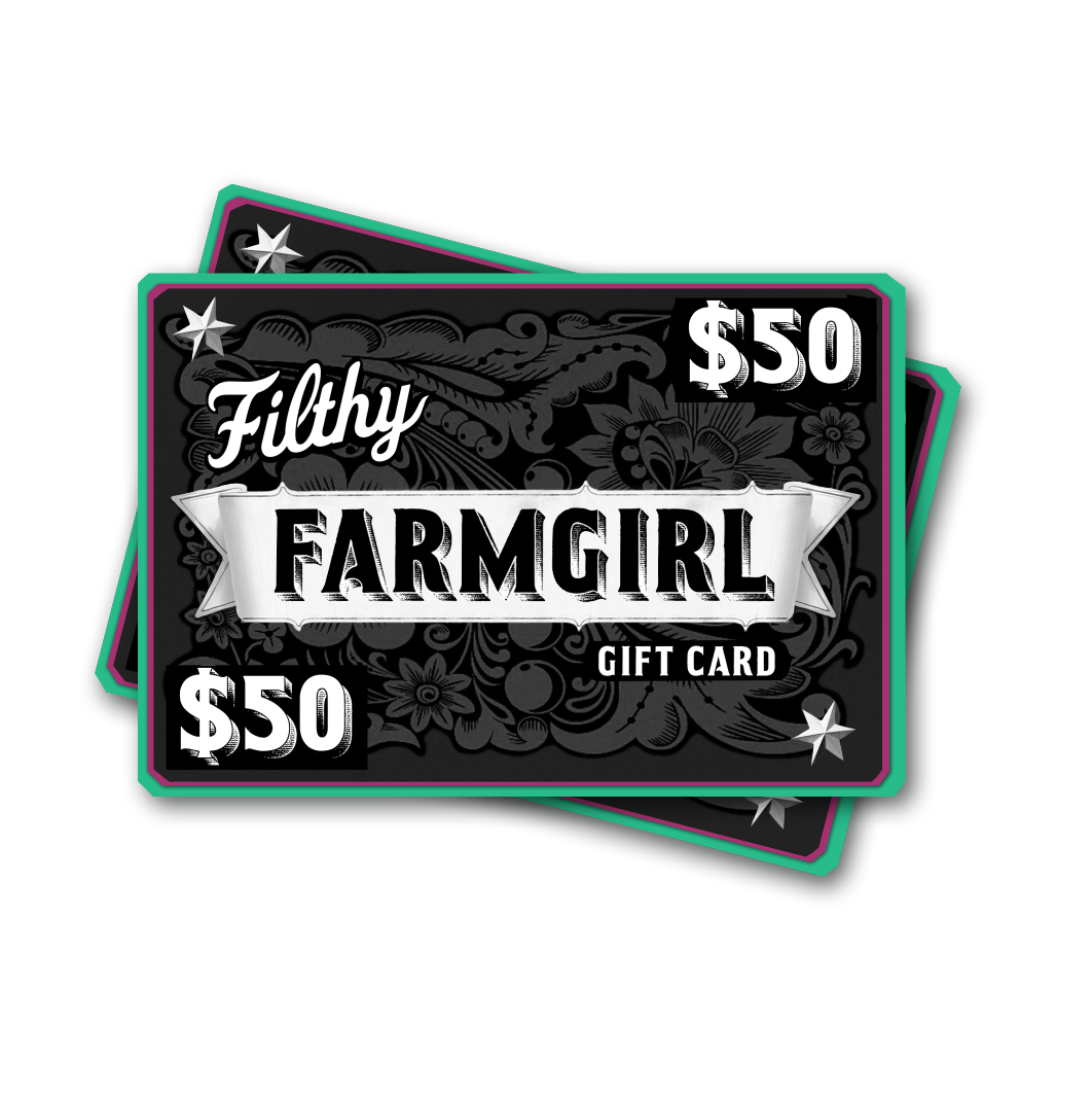 Filthy Farmgirl gift card
